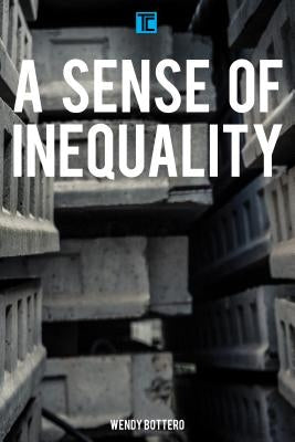 A Sense of Inequality by Bottero, Wendy