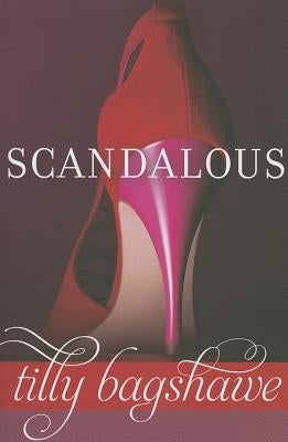 Scandalous by Bagshawe, Tilly