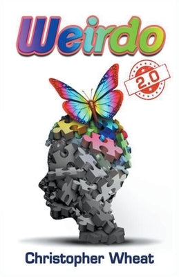 Weirdo 2.0 by Wheat, Christopher