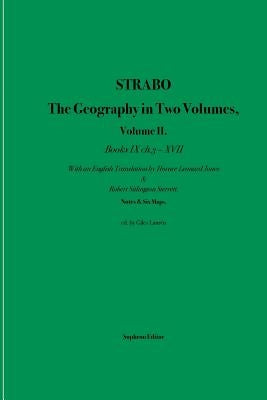 Strabo The Geography in Two Volumes: Volume II. Books IX ch. 3 - XVII by Strabo