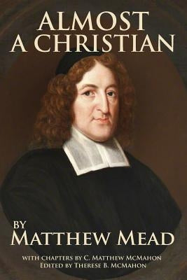 Almost a Christian by McMahon, C. Matthew