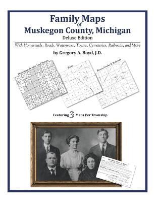 Family Maps of Muskegon County, Michigan by Boyd J. D., Gregory a.
