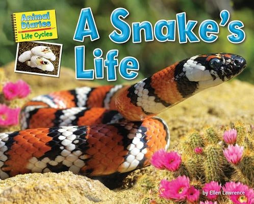A Snake's Life by Lawrence, Ellen