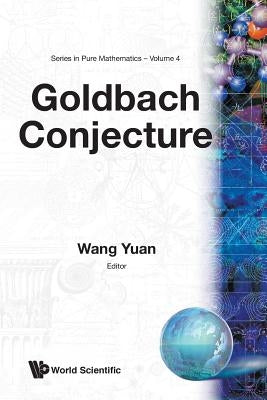 Goldbach Conjecture by Wang, Yuan