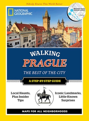 National Geographic Walking Prague: The Best of the City by Tizard, Will