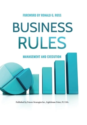 Business Rules: Management and Execution by Lam, Gladys S. W.