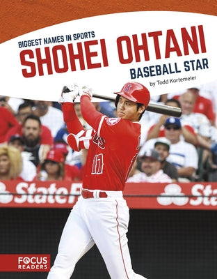 Shohei Ohtani: Baseball Star by Kortemeier, Todd