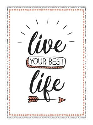 Live Your Best Life by Summersdale
