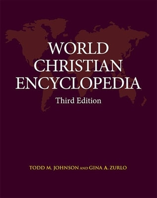 World Christian Encyclopedia by Zurlo, Gina A.