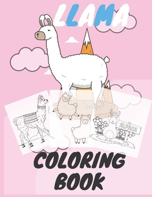 Llama Coloring Book: Easy Fun Beautiful Alpaca and Lama Activity Book Gift for Adluts and Kids by Arts, Llama