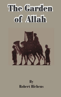 The Garden of Allah by Hichens, Robert