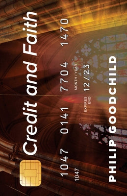 Credit and Faith by Goodchild, Philip