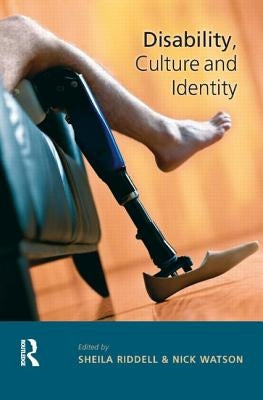 Disability, Culture and Identity by Riddell, Sheila