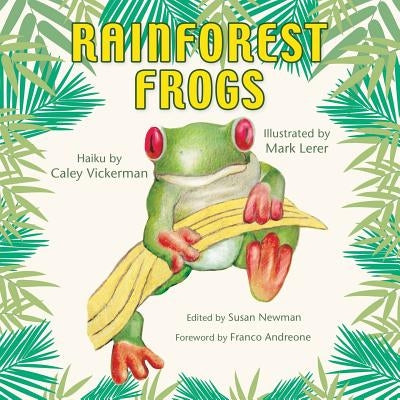Rainforest Frogs by Newman, Susan E.