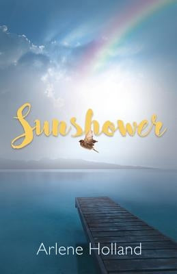 Sunshower by Holland, Arlene