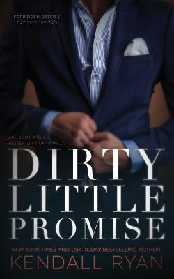 Dirty Little Promise by Ryan, Kendall