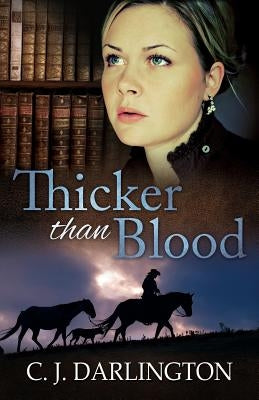Thicker Than Blood by Darlington, C. J.