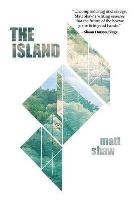 The Island by Shaw, Matt