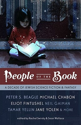 People of the Book: A Decade of Jewish Science Fiction & Fantasy by Beagle, Peter S.