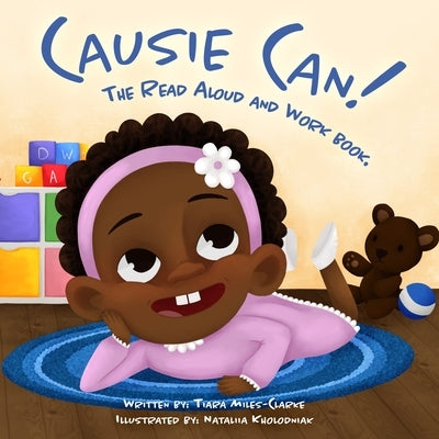 Causie Can!: The Read Aloud & Workbook by Miles-Clarke, Tiara