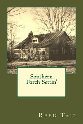Southern Porch Settin' by Tait, Reed