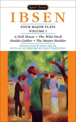 A Doll's House (Four Major Plays, Vol. I) by Ibsen, Henrik Johan
