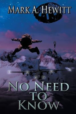 No Need to Know by Hewitt, Mark A.