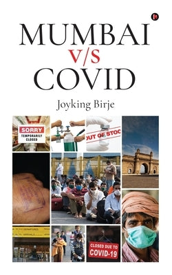 Mumbai V/S Covid by Joyking Birje