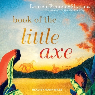 Book of the Little Axe by Miles, Robin