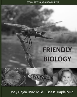 Friendly Biology Lesson Tests and Answer Keys by Hajda, Lisa B.