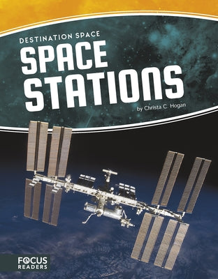 Space Stations by Hogan, Christa C.