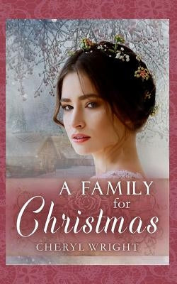 A Family for Christmas by Wright, Cheryl