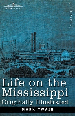 Life on the Mississippi by Twain, Mark