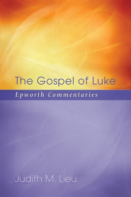 The Gospel of Luke by Lieu, Judith M.