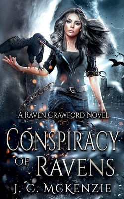 Conspiracy of Ravens by McKenzie, J. C.