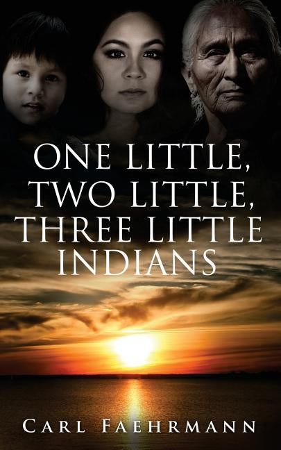 One Little, Two Little, Three Little Indians by Faehrmann, Carl