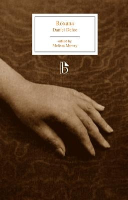 Roxana: Or, the Fortunate Mistress by Defoe, Daniel