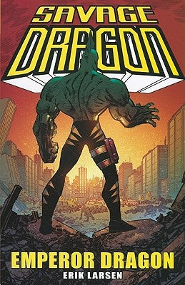 Savage Dragon Emperor Dragon by Larsen, Erik
