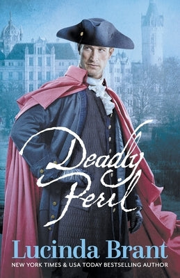 Deadly Peril: A Georgian Historical Mystery by Brant, Lucinda