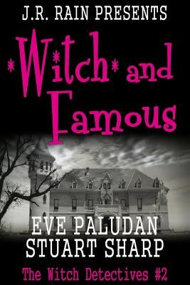 Witch and Famous (Witch Detectives #2) by Sharp, Stuart