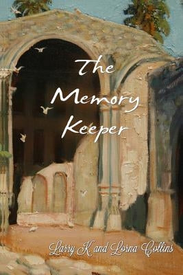 The Memory Keeper by Collins, Lorna