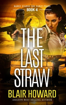 The Last Straw by Howard, Blair