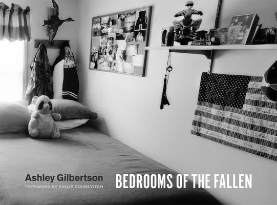 Bedrooms of the Fallen by Gilbertson, Ashley