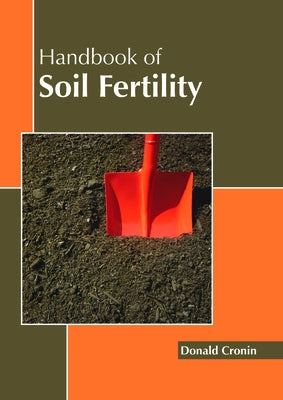Handbook of Soil Fertility by Cronin, Donald