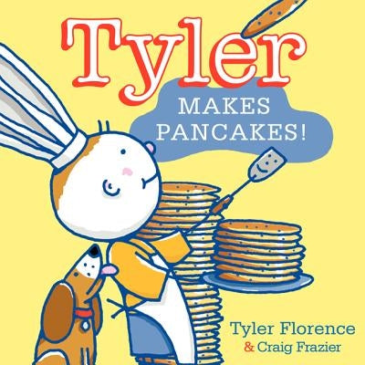Tyler Makes Pancakes! by Florence, Tyler