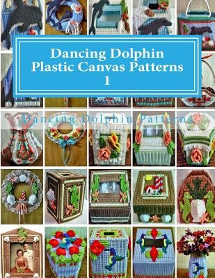 Dancing Dolphin Plastic Canvas Patterns 1: DancingDolphinPatterns.com by Patterns, Dancing Dolphin