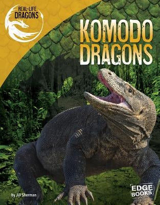 Komodo Dragons by Sherman, Jill