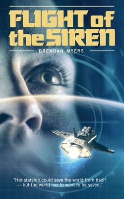 Flight of the Siren by Myers, Brendan