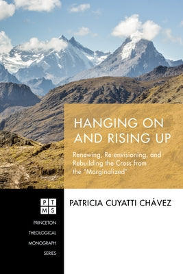 Hanging On and Rising Up by Cuyatti Chávez, Patricia