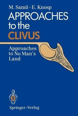 Approaches to the Clivus: Approaches to No Man's Land by Samii, Madjid